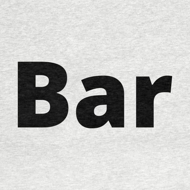 Bar Black Text Typography by Word Minimalism